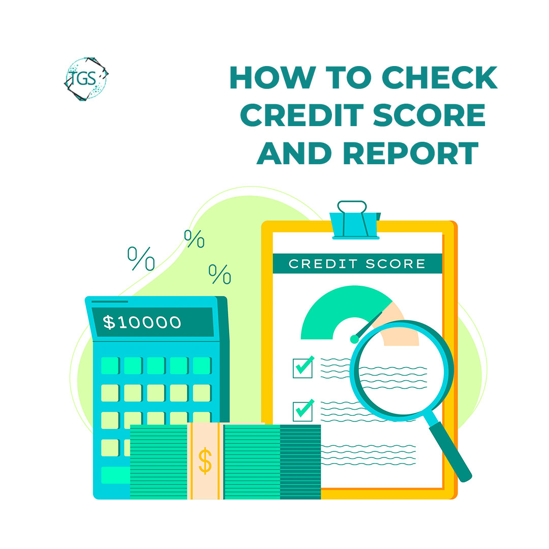 How to Check Credit Score and Report