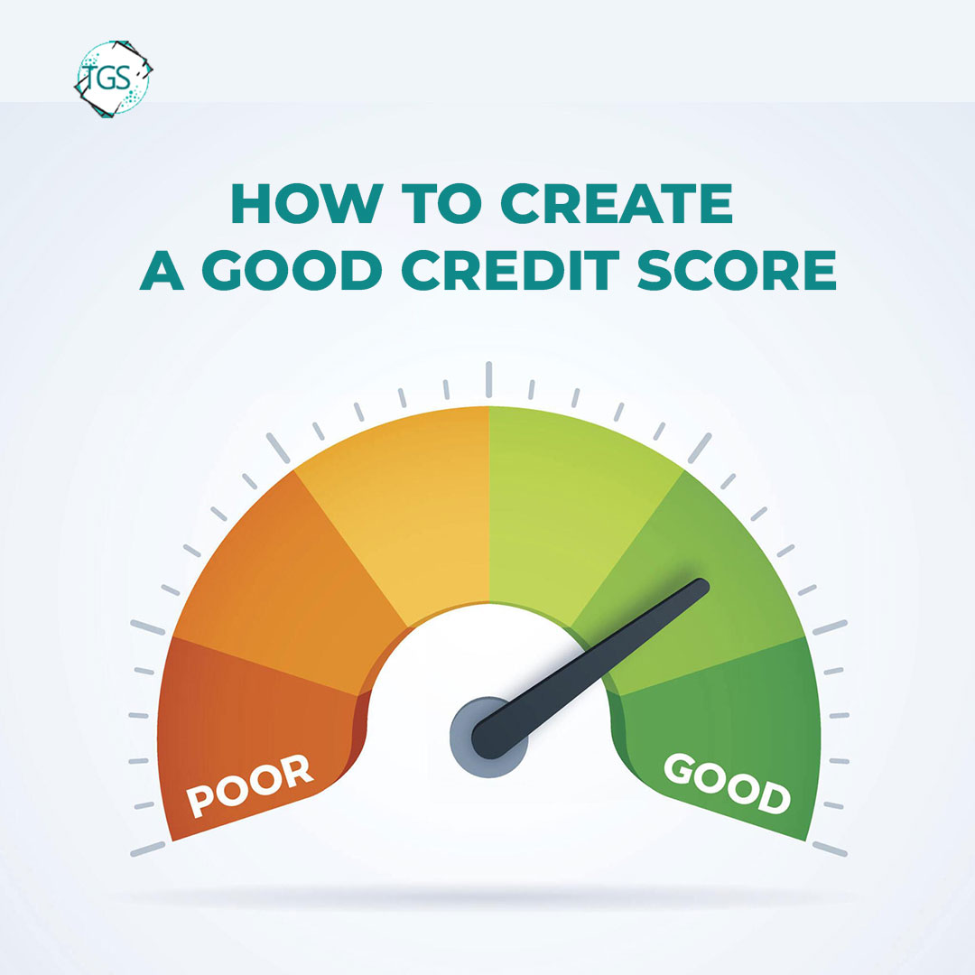 How to Create a Good Credit Score