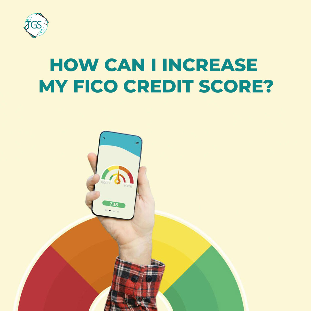 How Can I Increase My Fico Credit Score